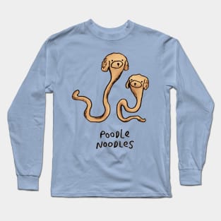 Poodle Noodles Long Sleeve T-Shirt